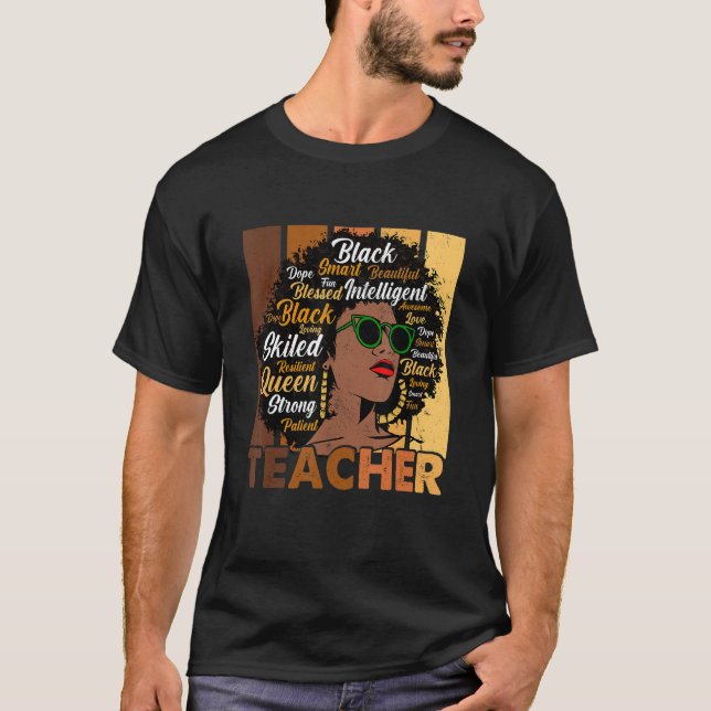 Black Woman Teacher Afro Melanin Cool Black Histor T-Shirt (Front)