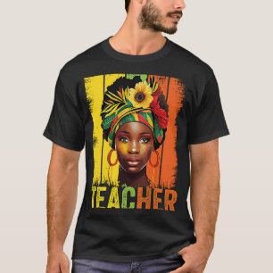 Black Woman Teacher Afro Melanin Vintage Black His T-Shirt