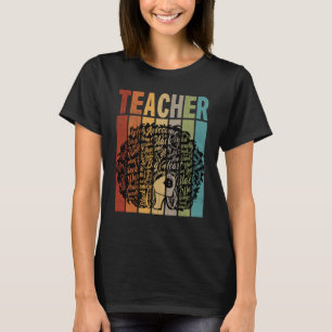 Black Woman Teacher Afro Retro Black History Month T-Shirt