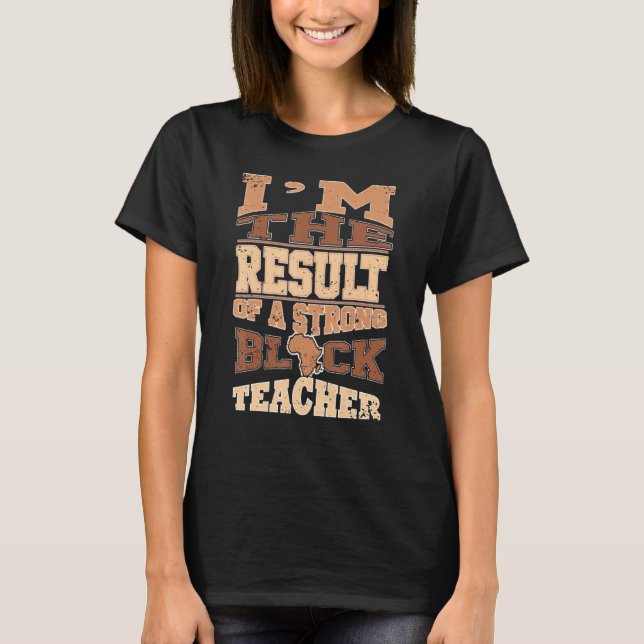 Black Woman Teacher Afro Retro Black History Month T-Shirt (Front)