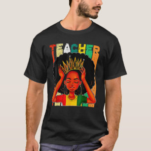 Black Woman Teacher Afro Retro Matching Black Hist T-Shirt
