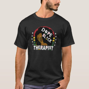 Black Woman Therapist Black Counselor Black Therap T-Shirt