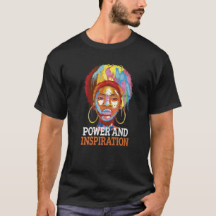 Black Woman With Power And Inspiration T-Shirt