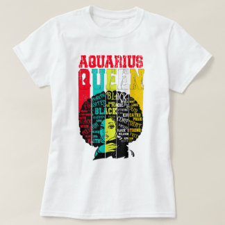 Black Women Afro Hair Gift AQUARIUS Queen Febru.. T-Shirt