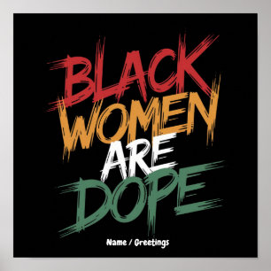 Black Women Are Dope Black History Month Poster