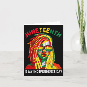 Black Women Art Juneteenth Is My Independence Day Card