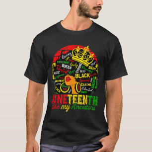 Black Women Freedom 1865 Juneteenth Like My Ancest T-Shirt