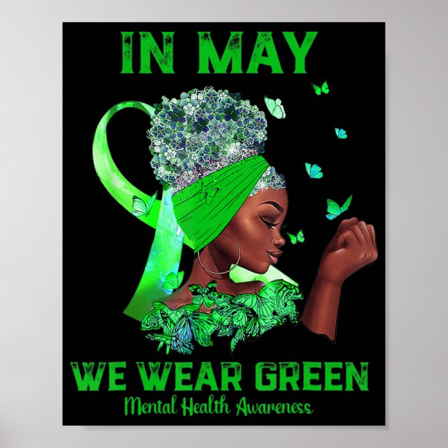 Black Women In May We Wear Green Mental Health Awa Poster (Front)