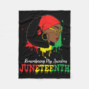 Black Women Juneteenth Remembering My Ancestors _2 Fleece Blanket