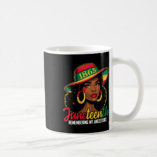 Black Women Juneteenth Remembering My Ancestors Coffee Mug
