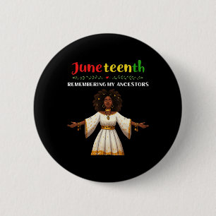 Black Women Juneteenth Remembering My Ancestors Fu 6 Cm Round Badge