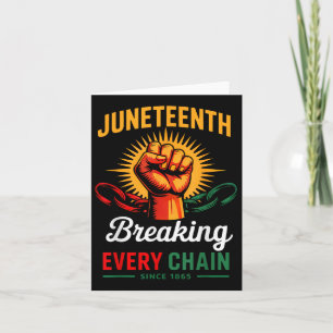 Black Women Juneteenth Shirt Breaking Every Chain Card