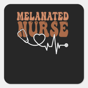 Black Women Melanated Nurse Black History Month Nu Square Sticker