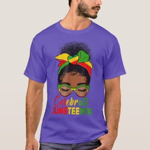 Black Women Messy Bun Juneteenth Celebrate Indeped T-Shirt