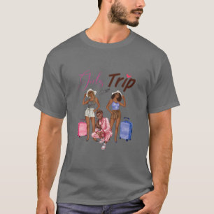 Black Women Queen Melanin Girls Trip Matching Geta T-Shirt