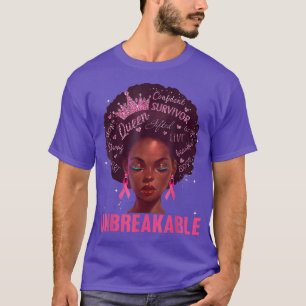 Black Women Queen Unbreakable Breast Cancer Pink R T-Shirt