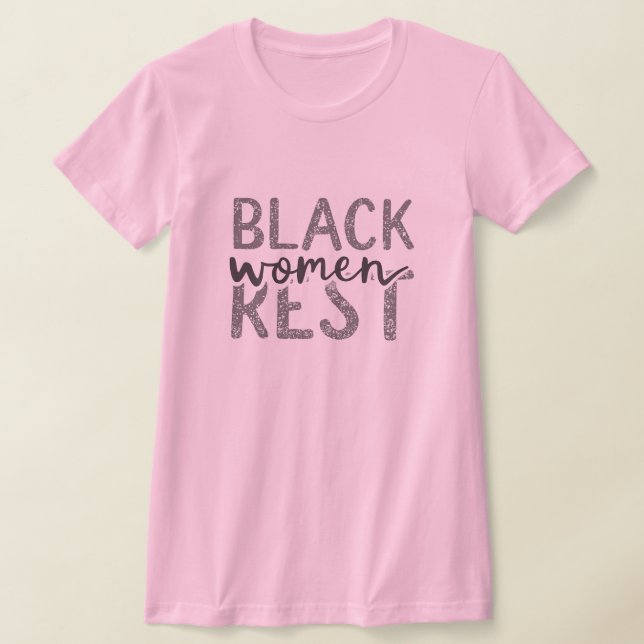 Black Women Rest T-Shirt (Laydown)