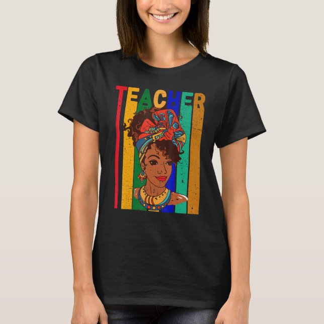 Black Women Teacher Afro Retro Black History Month T-Shirt (Front)