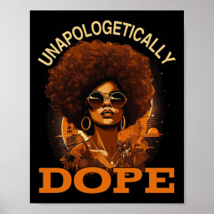 Black Women Unapologetically Drug Juneteenth Black Poster