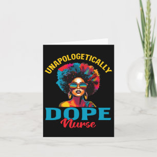 Black Women Unapologetically Drug Nurse Black Hist Card