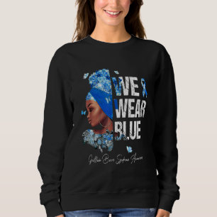 Black Women We Wear Blue Guillain Barre Syndrome A Sweatshirt