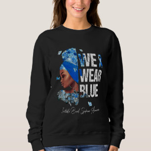 Black Women We Wear Blue Irritable Bowel Syndrome  Sweatshirt