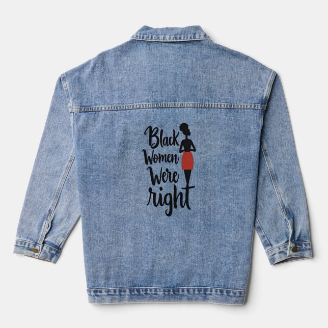Black Women Were Right – Bold Statement Denim Jacket (Back)