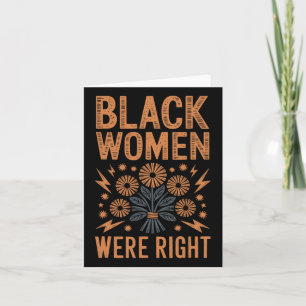 Black Women Were Right Floral Boho Resist Anti Tru Card