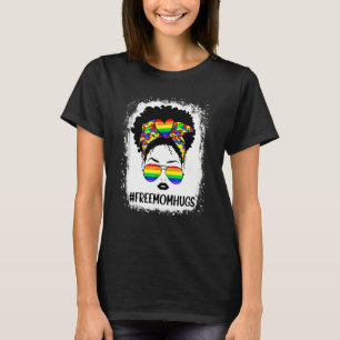 Black Womens Free Mom Hugs Messy Bun Lgbt Pride Ra T-Shirt