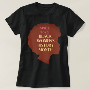 Black Women's History Month T-Shirt