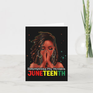 Black Womens Remembering My Ancestors Juneteenth G Card