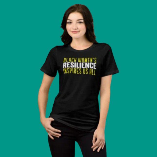 Black Women's Resilience Tri-Blend Shirt (Creator Uploaded)