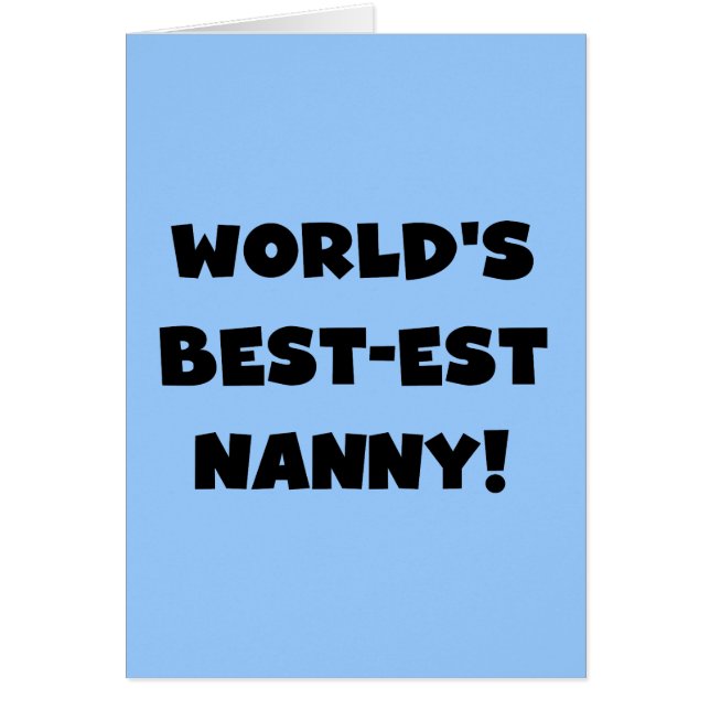 Black World's Best-est Nanny T-shirts and Gifts (Front)