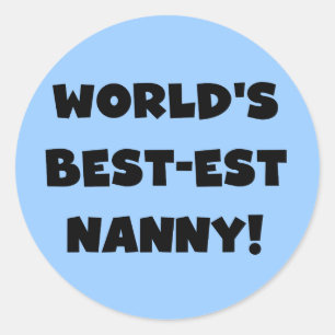Black World's Best-est Nanny T-shirts and Gifts Classic Round Sticker