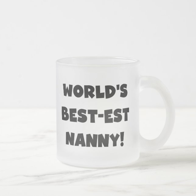 Black World's Best-est Nanny T-shirts and Gifts Frosted Glass Coffee Mug (Right)