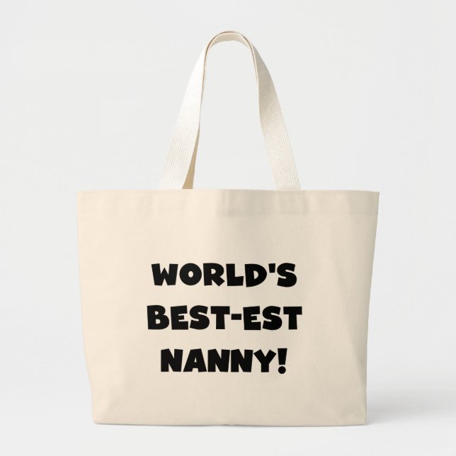 Black World's Best-est Nanny T-shirts and Gifts Large Tote Bag (Front)