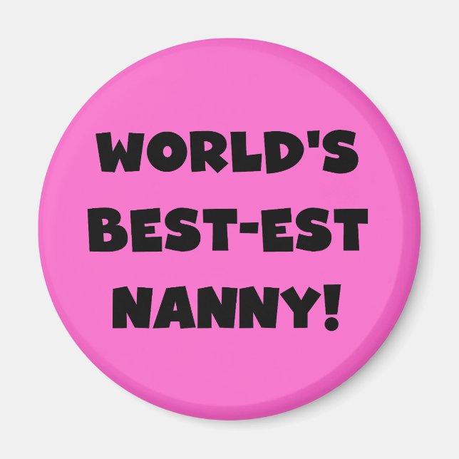 Black World's Best-est Nanny T-shirts and Gifts Magnet (Front)