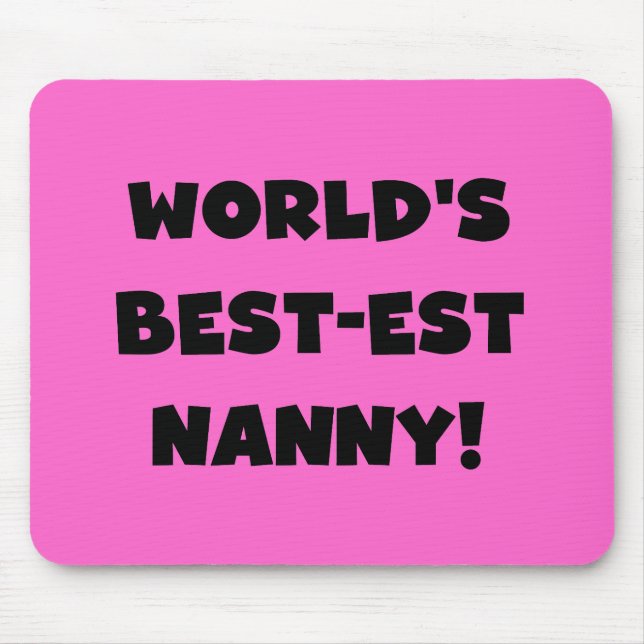 Black World's Best-est Nanny T-shirts and Gifts Mouse Mat (Front)