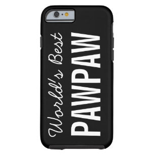 Black World's Best Pawpaw Custom iPhone 6 Case