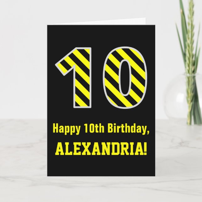 Black & Yellow Striped "10"; 10th Birthday + Name Card (Front)