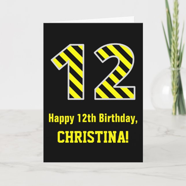 Black & Yellow Striped "12"; 12th Birthday + Name Card (Front)