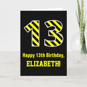 Black & Yellow Striped "13"; 13th Birthday + Name Card