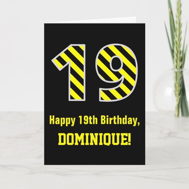 Black & Yellow Striped "19"; 19th Birthday + Name Card (Front)
