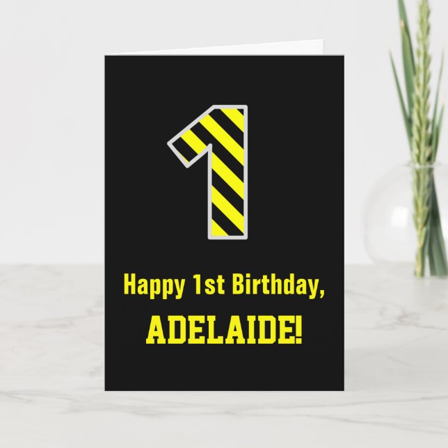 Black & Yellow Striped "1"; 1st Birthday + Name Card (Front)