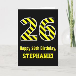 Black & Yellow Striped "26"; 26th Birthday + Name Card