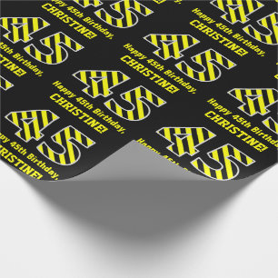 Black & Yellow Striped "45"; 45th Birthday + Name Wrapping Paper