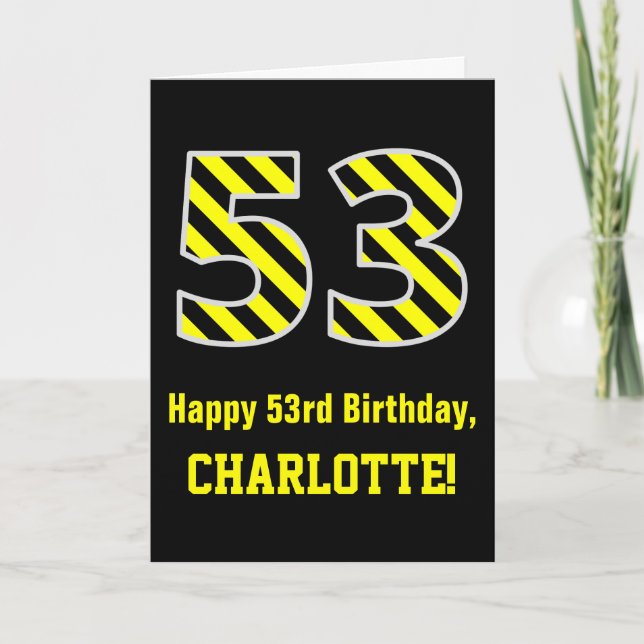 Black & Yellow Striped "53"; 53rd Birthday + Name Card (Front)