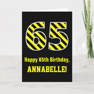 Black & Yellow Striped "65"; 65th Birthday + Name Card