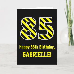 Black & Yellow Striped "85"; 85th Birthday + Name Card