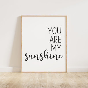 Black You Are My Sunshine Poster